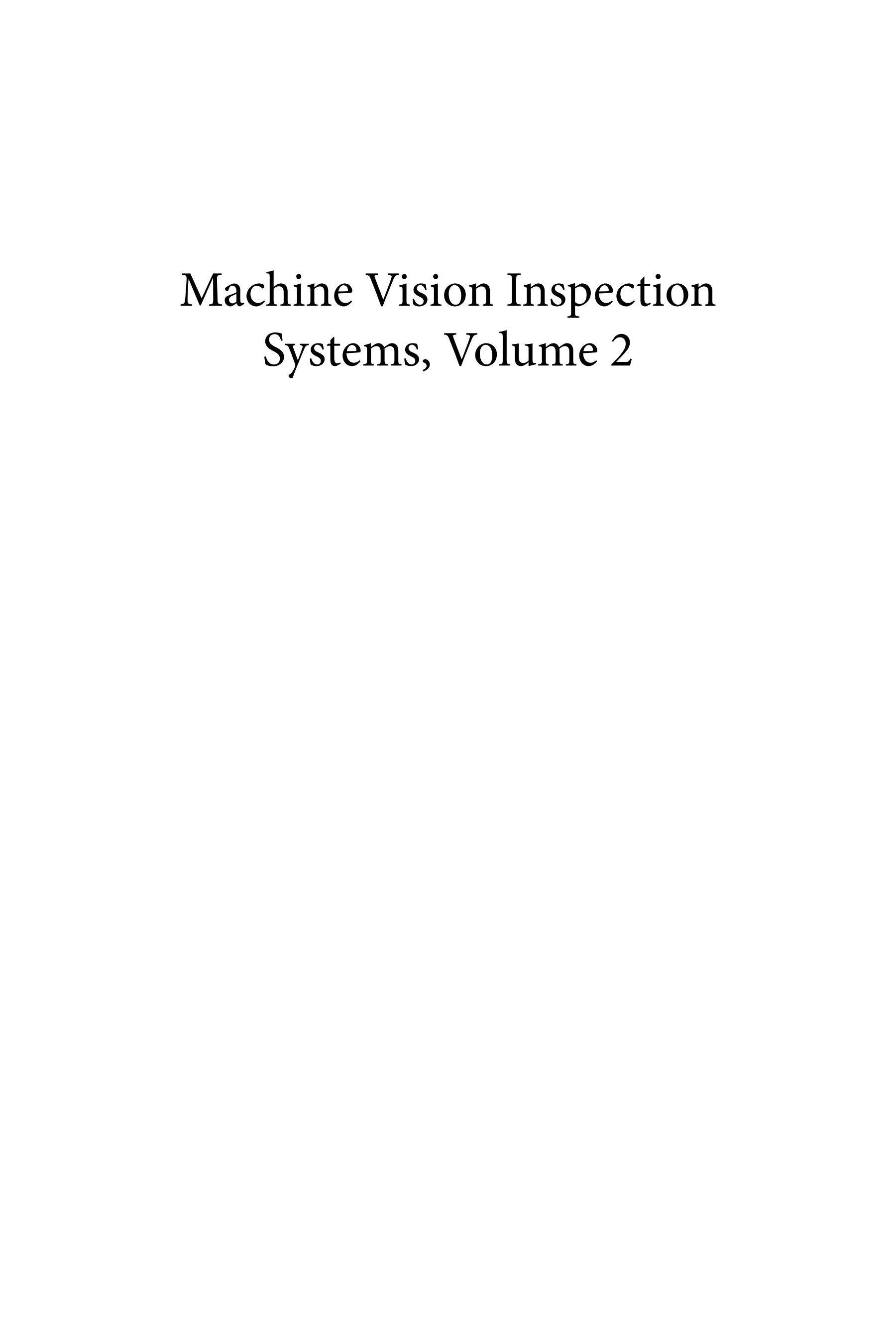 Machine Vision Inspection Systems, Machine Learning-Based Approaches