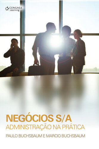 Negócios S/A: Administração na prática