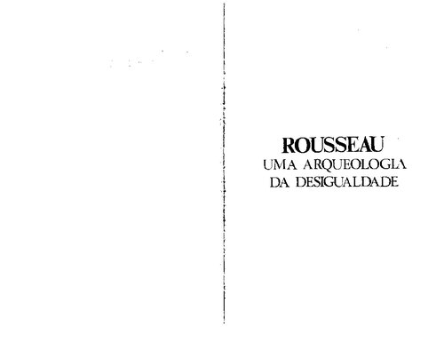 Rousseau: uma arqueologia da desigualdade