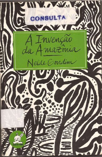 A invenção da Amazônia