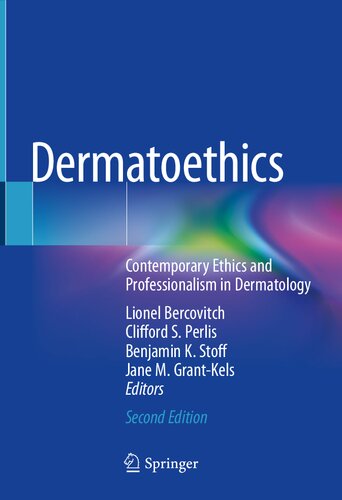 Dermatoethics: Contemporary Ethics and Professionalism in Dermatology