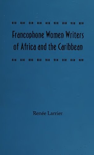 Francophone Women Writers of Africa and the Caribbean