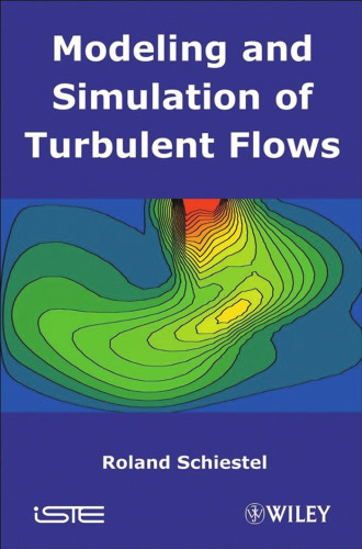 Modeling and Simulation of Turbulent Flows