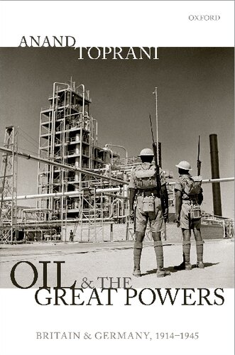 Oil and the Great Powers: Britain and Germany, 1914 to 1945