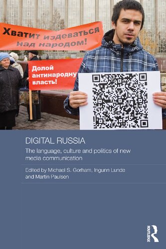 Digital Russia: The Language, Culture and Politics of New Media Communication