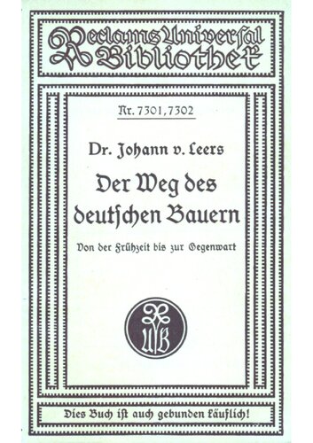 Johann von Leers - Der Weg des deutschen Bauern - Von der Fruehzeit bis zur Gegenwart (1935, 156 S., Scan, Fraktur)