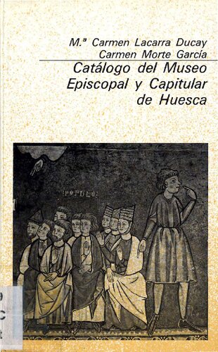 Catálogo del Museo Episcopal y Capitular de Huesca