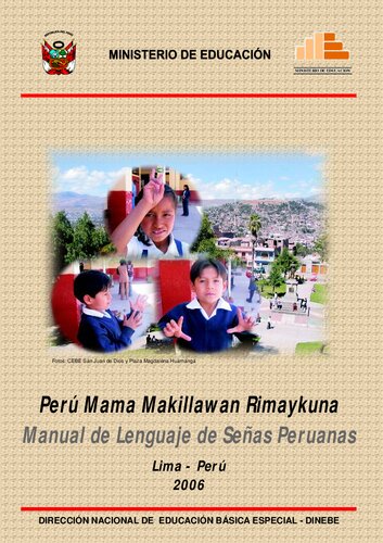 Perú Mama Makillawan Rimaykuna. Manual de Lenguaje de Señas Peruanas