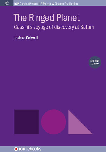 The Ringed Planet: Cassini’s Voyage of Discovery at Saturn