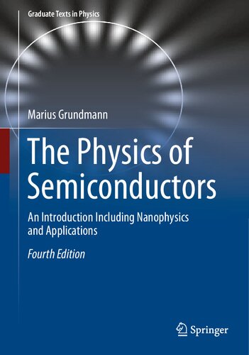 The Physics of Semiconductors: An Introduction Including Nanophysics and Applications