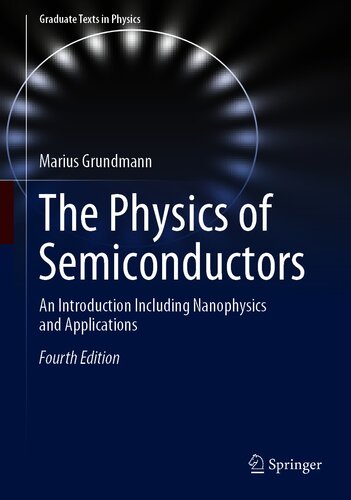 The Physics of Semiconductors: An Introduction Including Nanophysics and Applications