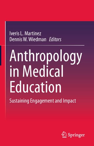 Anthropology in Medical Education: Sustaining Engagement and Impact