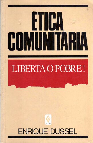 Ética comunitária. Liberta o pobre!