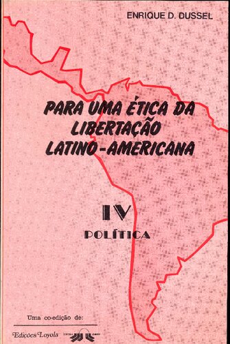 Para uma ética da libertação latino-americana: Política