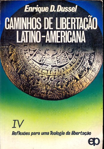 Caminhos de libertação latino-americana: Reflexões para uma Teologia da libertação