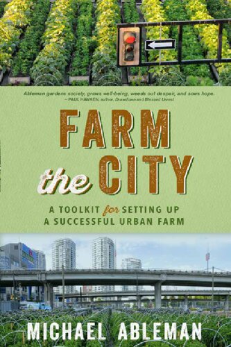 Farm The City: A Toolkit for Setting Up a Successful Urban Farm