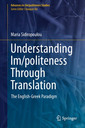 Understanding Im/politeness Through Translation: The English-Greek Paradigm