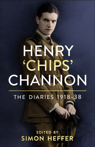 The Diaries of ‘Chips’ Channon: 1918–38