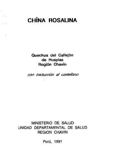 Chïna Rosalina: Quechua del Callejón de Huaylas Región Chavín