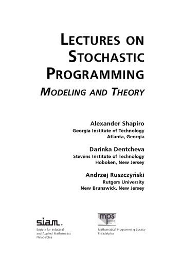 Lectures on Stochastic Programming: Modeling and Theory