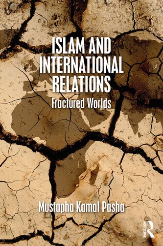 Islam and International Relations: Fractured Worlds