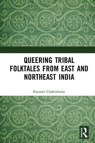 Queering Tribal Folktales from East and Northeast India