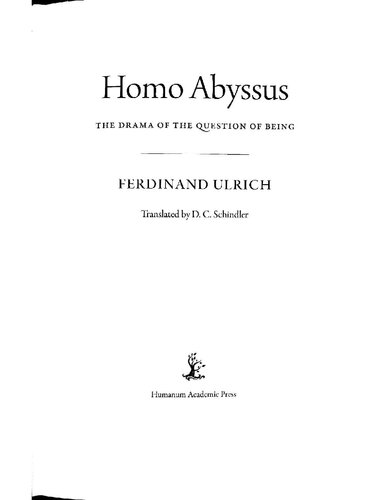 Homo abyssus : the drama of the question of being