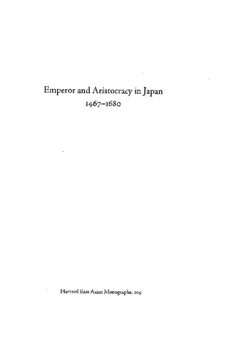 Emperor and Aristocracy in Japan, 1467-1680: Resilience and Renewal