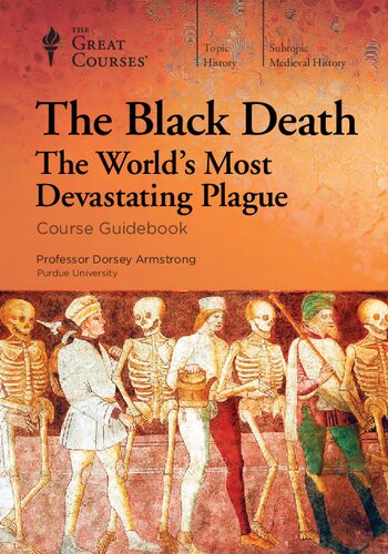 The Black Death: The World’s Most Devastating Plague