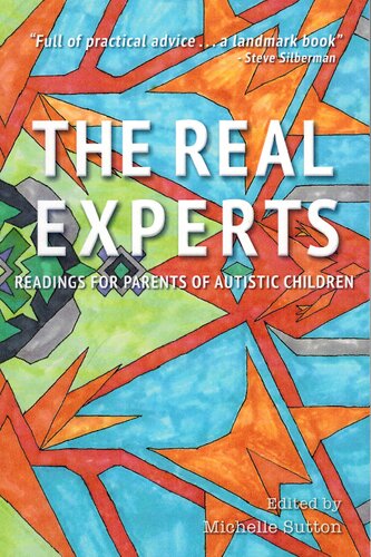 The Real Experts: Readings for Parents of Autistic Children