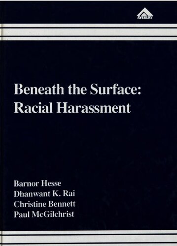 Beneath the surface : racial harassment