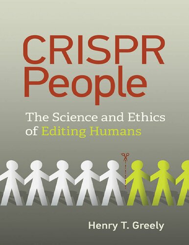 CRISPR People: The Science and Ethics of Editing Humans