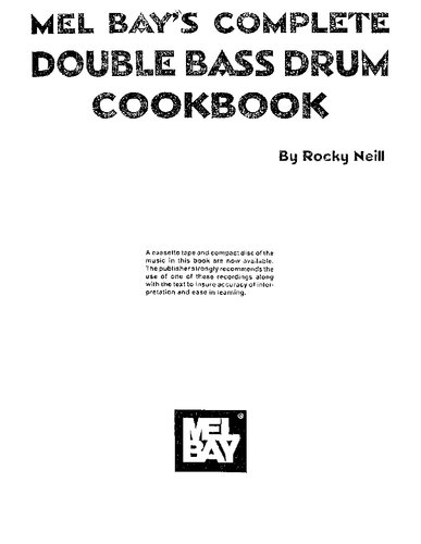 Mel Bay Complete Double Bass Drum Cookbook