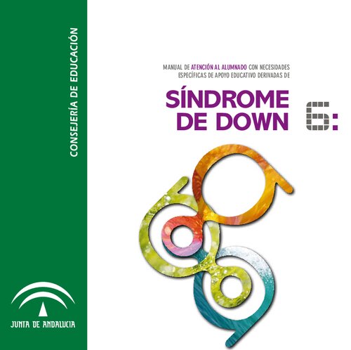 Manual de atención al alumnado con necesidades específicas de apoyo educativo derivadas de síndrome de Down