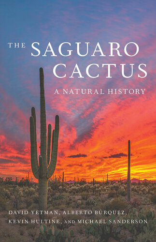 The Saguaro Cactus: A Natural History