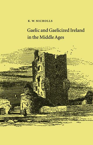 Gaelic and Gaelicized Ireland in the Middle Ages