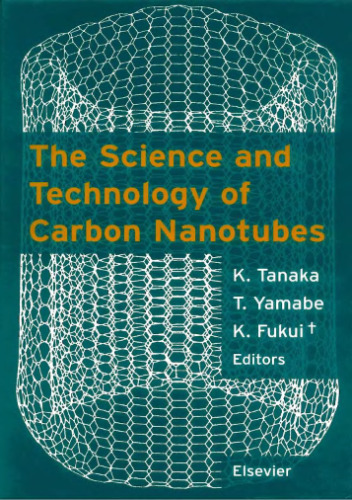 The Science and Technology of Carbon Nanotubes