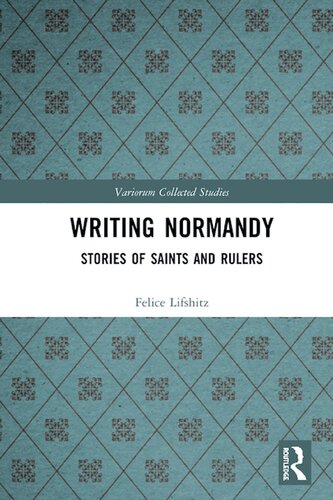 Writing Normandy: Stories of Saints and Rulers