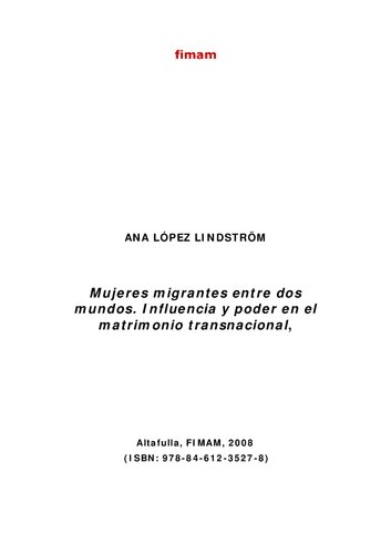 Mujeres Migrantes Entre Dos Mundos Influencia Y Poder En El Matrimonio Transnacional