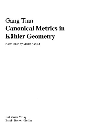 Canonical metrics in Kahler geometry