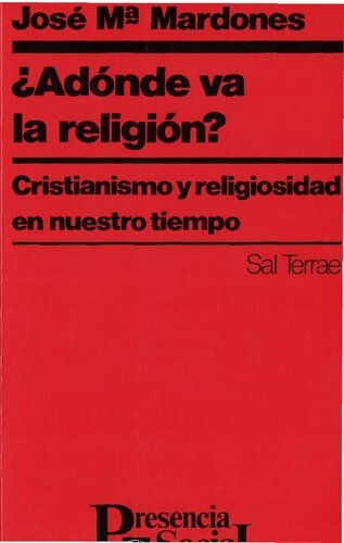 ¿Adónde va la religión? : Cristianismo y religiosidad en nuestro tiempo