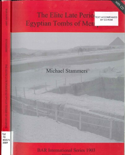 The Elite Late Period Egyptian Tombs of Memphis