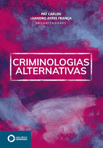 Criminologias Alternativas