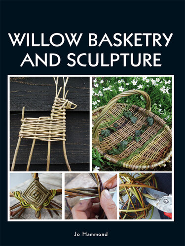 Willow Basketry and Sculpture