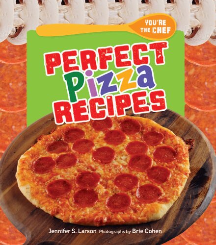 Perfect Pizza Recipes