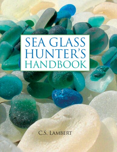 Sea Glass Hunter's Handbook