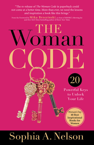 The Woman Code: Powerful Keys to Unlock Your Life