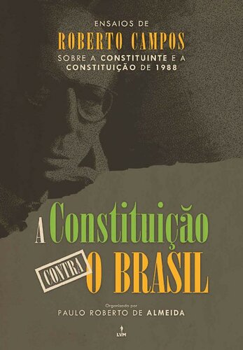 A Constituição contra o Brasil