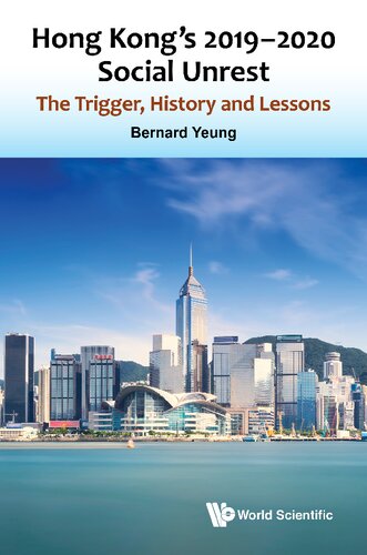 Hong Kong's 2019-2020 Social Unrest: The Trigger, History and Lessons