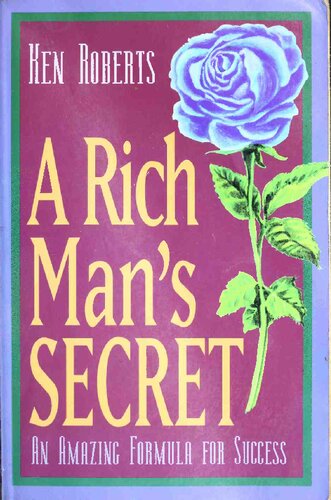 A Rich Man's Secret : An Amazing Formula for Success